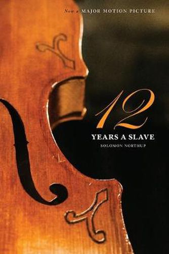 Cover image for Twelve Years a Slave (the Original Book from Which the 2013 Movie '12 Years a Slave' Is Based) (Illustrated)