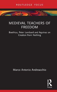 Cover image for Medieval Teachers of Freedom