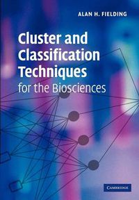 Cover image for Cluster and Classification Techniques for the Biosciences