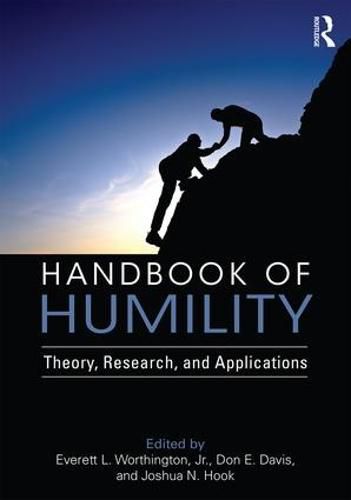 Cover image for Handbook of Humility: Theory, Research, and Applications