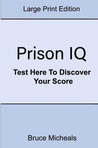 Cover image for Prison IQ: Test Here To Discover Your Score