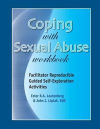 Cover image for Coping with Sexual Abuse Workbook: Facilitator Reproducible Guided Self-Exploration Activities