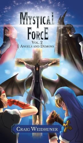 Cover image for Mystical Force: Volume 2: Angels and Demons