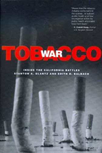 Cover image for Tobacco War: Inside the California Battles