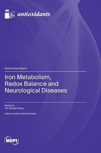 Cover image for Iron Metabolism, Redox Balance and Neurological Diseases