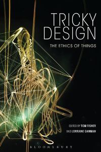 Cover image for Tricky Design: The Ethics of Things