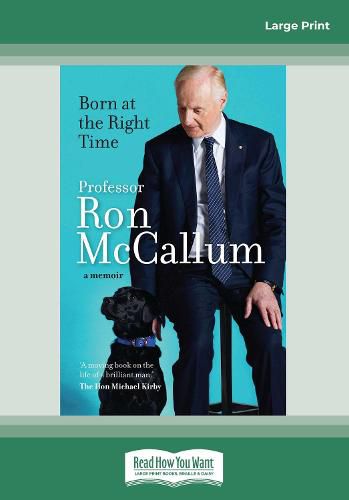 Cover image for Born at the Right Time: A memoir