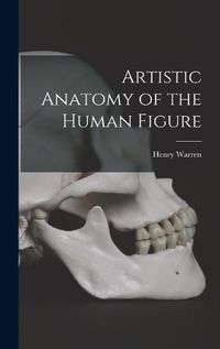 Cover image for Artistic Anatomy of the Human Figure