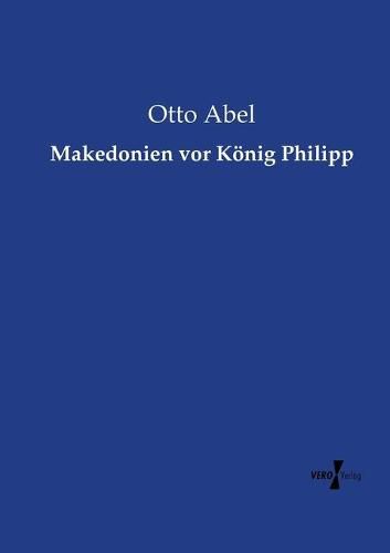 Cover image for Makedonien vor Koenig Philipp