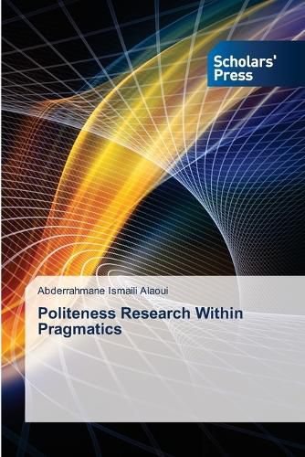 Cover image for Politeness Research Within Pragmatics