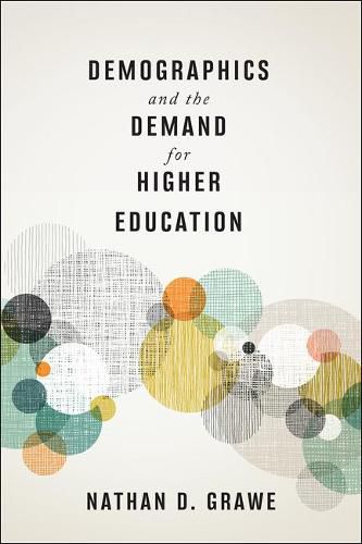 Cover image for Demographics and the Demand for Higher Education