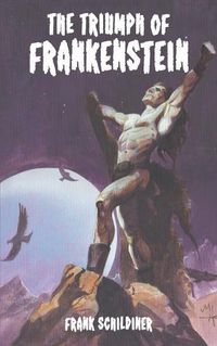 Cover image for The Triumph of Frankenstein