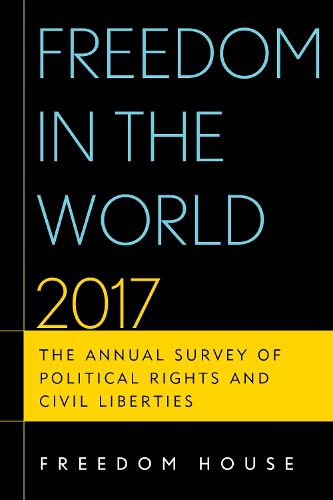 Cover image for Freedom in the World 2017: The Annual Survey of Political Rights and Civil Liberties