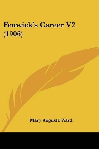 Fenwick's Career V2 (1906)