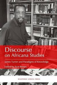Cover image for Discourse on Africana Studies: James Turner and Paradigms of Knowledge
