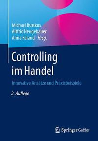 Cover image for Controlling im Handel: Innovative Ansatze und Praxisbeispiele