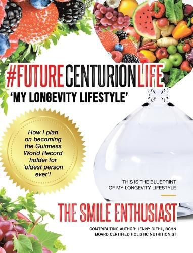 Cover image for #FUTURECENTURIONLIFE 'My Longevity Lifestyle'