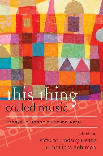 Cover image for This Thing Called Music: Essays in Honor of Bruno Nettl