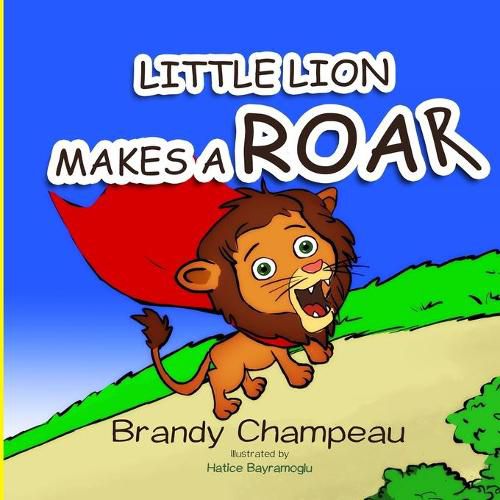 Cover image for Little Lion Makes a Roar