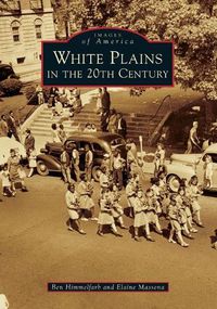 Cover image for White Plains in the 20th Century