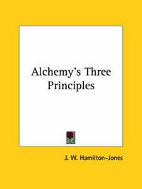 Cover image for Alchemy's Three Principles