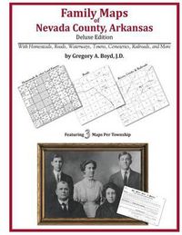 Cover image for Family Maps of Nevada County, Arkansas