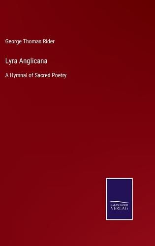 Cover image for Lyra Anglicana: A Hymnal of Sacred Poetry