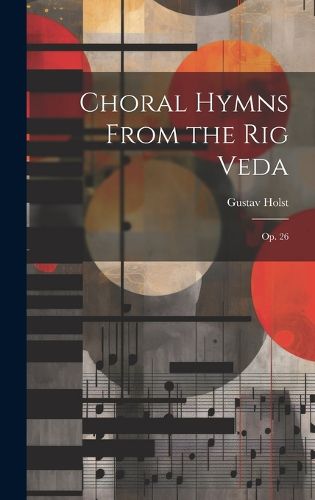 Cover image for Choral Hymns From the Rig Veda