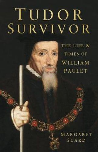 Cover image for Tudor Survivor: The Life and Times of Courtier William Paulet