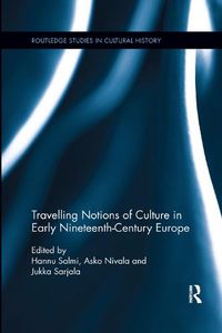 Cover image for Travelling Notions of Culture in Early Nineteenth-Century Europe