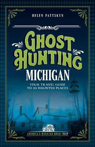 Cover image for Ghost Hunting Michigan