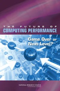 Cover image for The Future of Computing Performance: Game Over or Next Level?