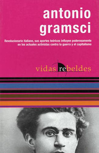 Antonio Gramsci: Vidas Rebeldes