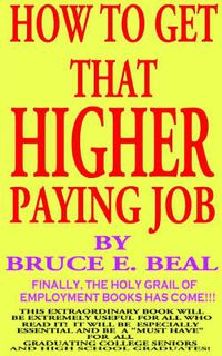 Cover image for How to Get That Higher Paying Job