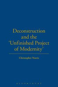 Cover image for Deconstruction and the Unfinished Project of Modernity
