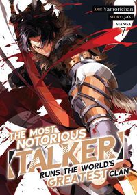 Cover image for The Most Notorious "Talker" Runs the World's Greatest Clan (Manga) Vol. 7