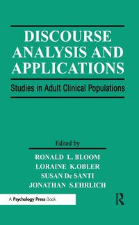 Cover image for Discourse Analysis and Applications: Studies in Adult Clinical Populations