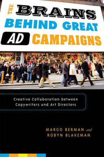 Cover image for The Brains Behind Great Ad Campaigns: Creative Collaboration between Copywriters and Art Directors