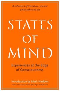 Cover image for States of Mind: Experiences at the Edge of Consciousness - An Anthology