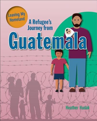 Cover image for A Refugee's Journey From Guatemala