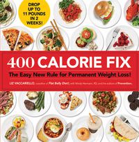 Cover image for 400 Calorie Fix: The Easy New Rule for Permanent Weight Loss!