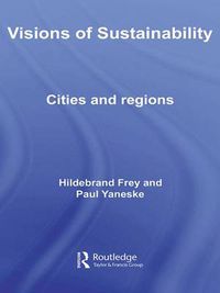 Cover image for Visions of Sustainability: Cities and Regions