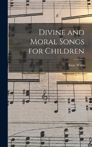 Cover image for Divine and Moral Songs for Children