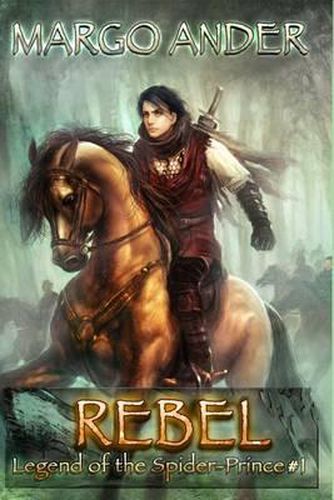 Cover image for Rebel: The Legend of the Spider-Prince #1