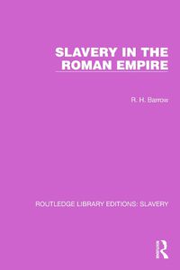 Cover image for Slavery in the Roman Empire