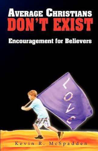 Cover image for Average Christians Don't Exist: Encouragement for Believers