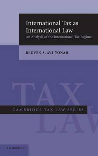 Cover image for International Tax as International Law: An Analysis of the International Tax Regime