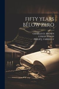 Cover image for Fifty Years Below Zero