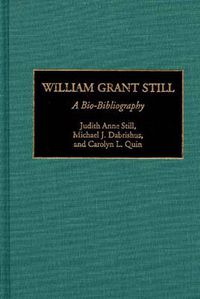 Cover image for William Grant Still: A Bio-Bibliography