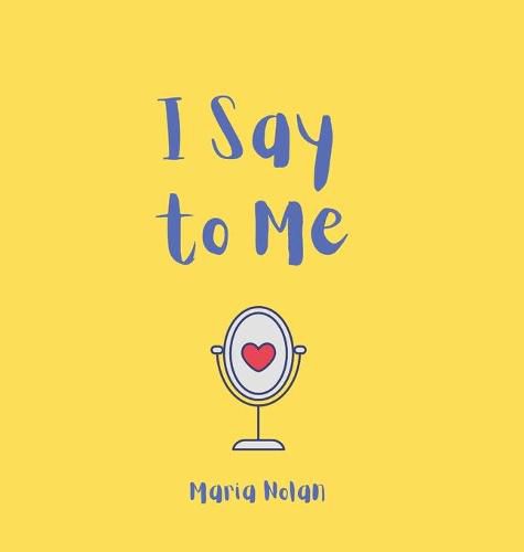 Cover image for I Say to Me